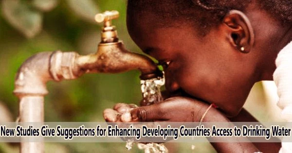 New Studies Give Suggestions for Enhancing Developing Countries Access to Drinking Water
